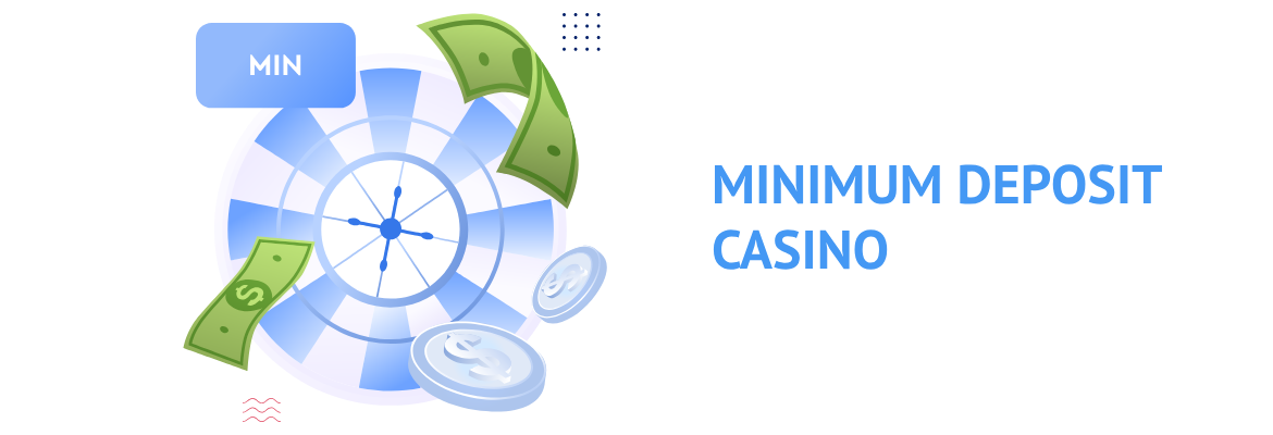 Casino websites with minimum deposits