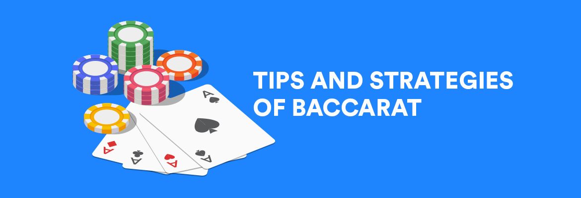 Tips and Strategies of Online Baccarat